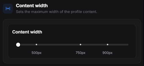 The Content width slider with checkpoints at 500px, 750px and 900px